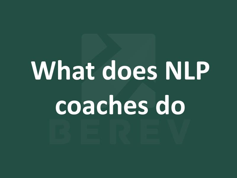What does NLP Coaches do